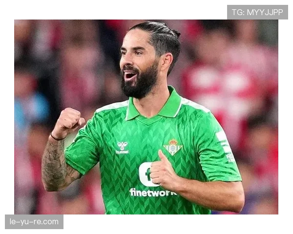 伊斯科状态回暖，中场魔术师重返巅峰引关注